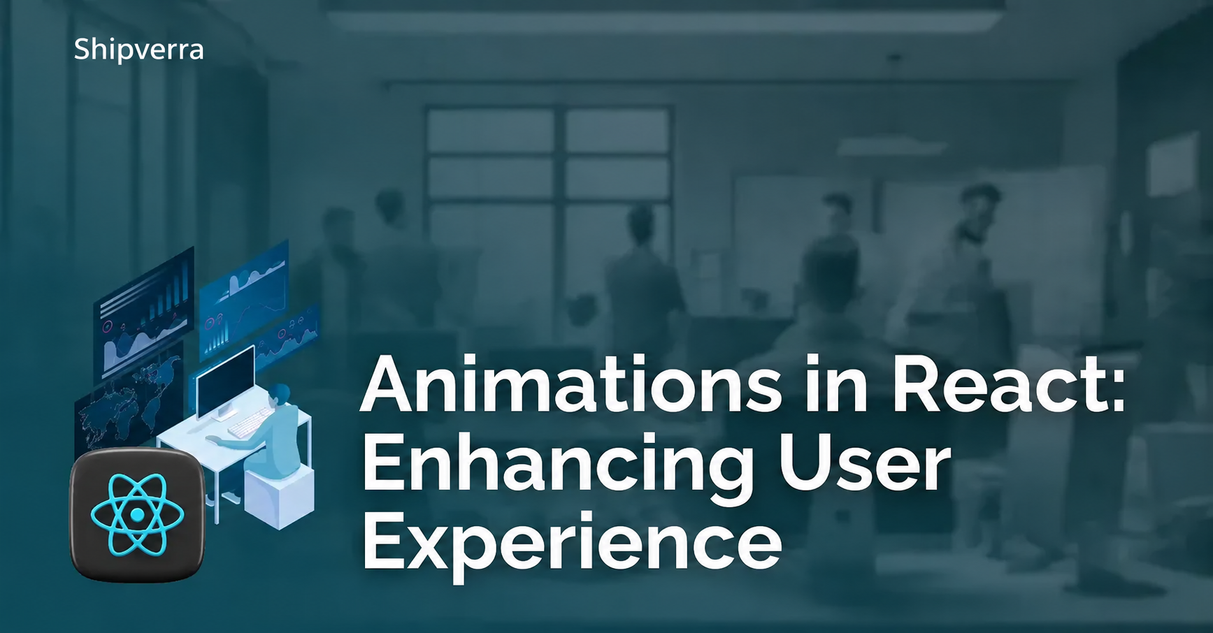 Animations in React: Enhancing User Experience